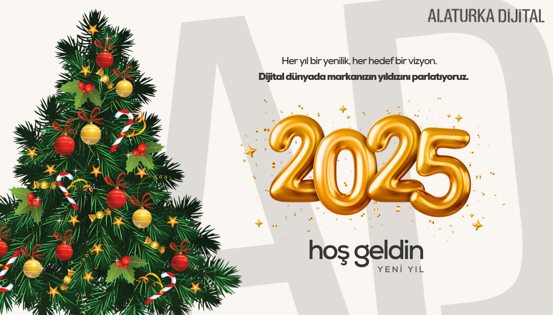 Hoş Geldin 2025. Dijital Dünyada Yıldızınızı Parlatma Zamanı